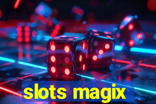 slots magix