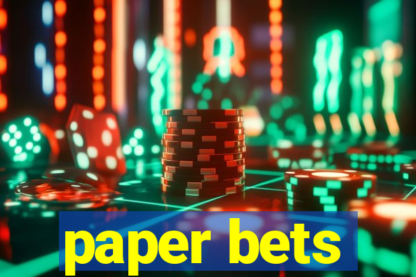 paper bets