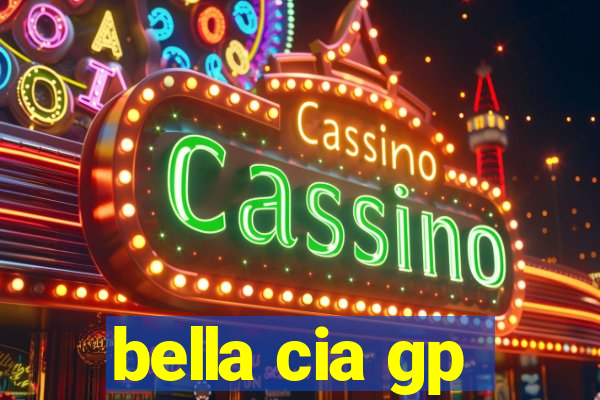 bella cia gp