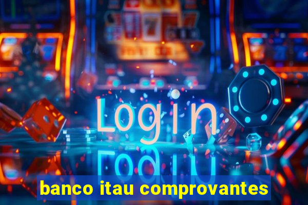 banco itau comprovantes