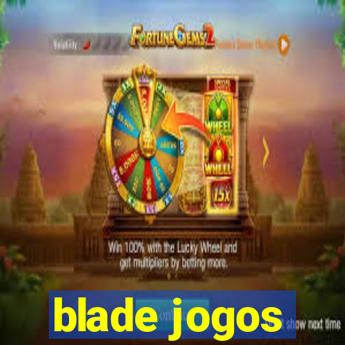 blade jogos