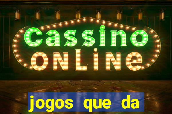 jogos que da b么nus no cadastro