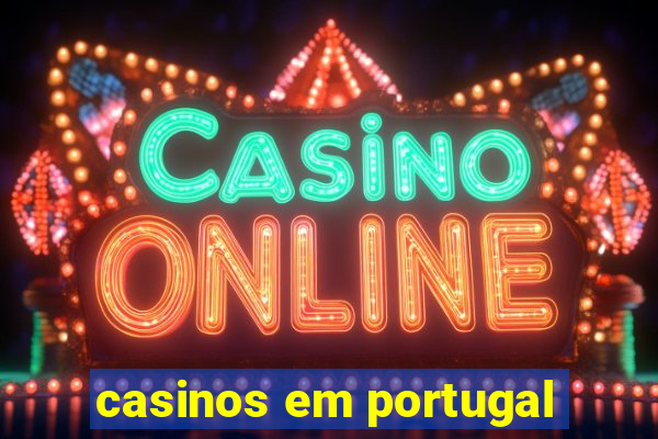 casinos em portugal