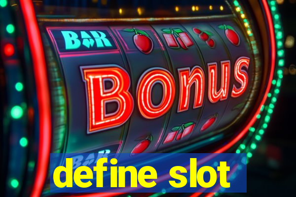 define slot