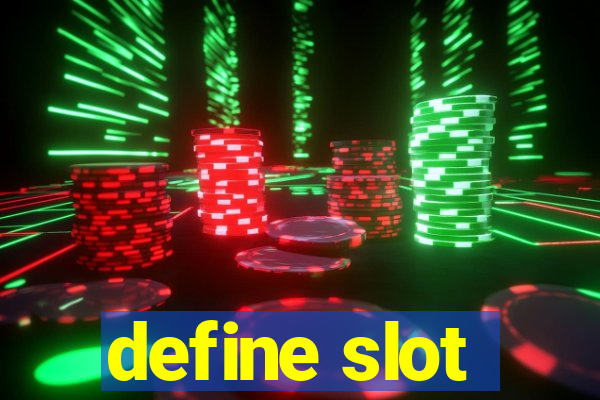 define slot