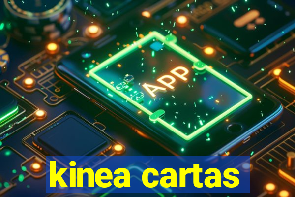 kinea cartas