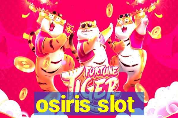 osiris slot