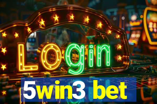 5win3 bet