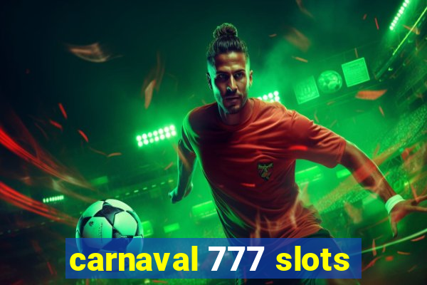 carnaval 777 slots