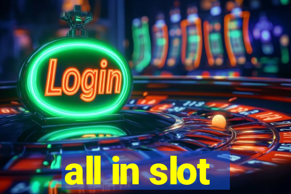 all in slot