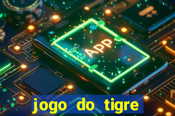 jogo do tigre ganhar bonus