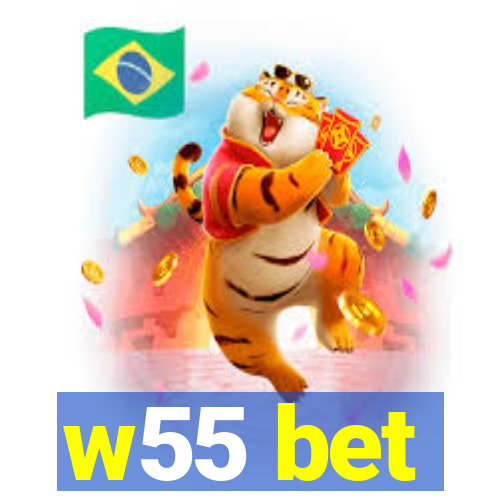 w55 bet