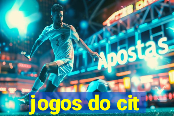 jogos do cit