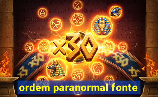 ordem paranormal fonte