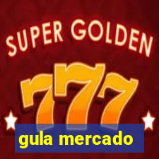 gula mercado