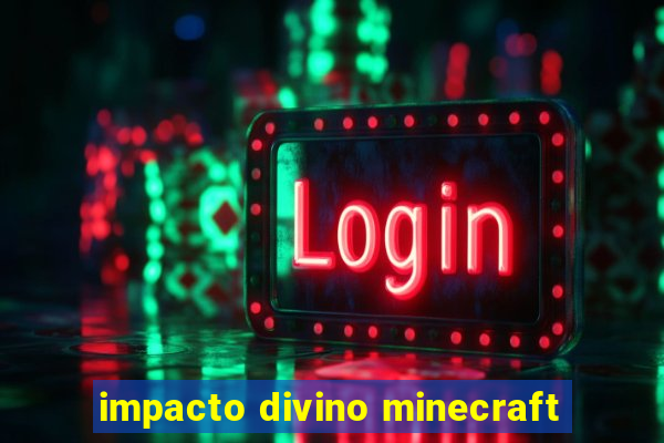 impacto divino minecraft