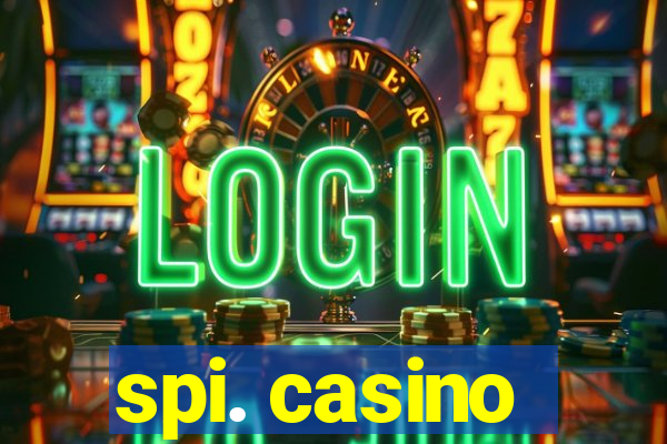 spi. casino