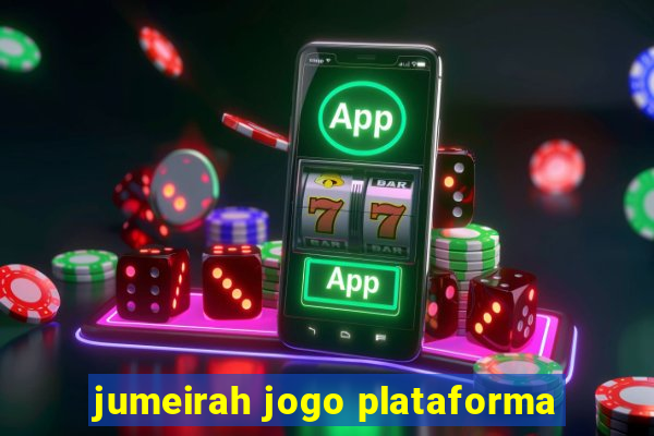 jumeirah jogo plataforma