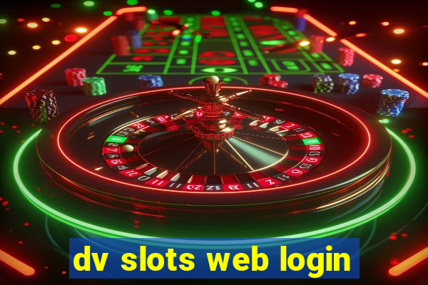 dv slots web login