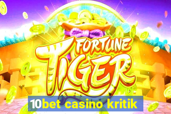 10bet casino kritik