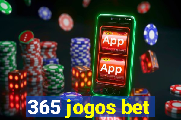 365 jogos bet