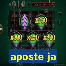 aposte ja