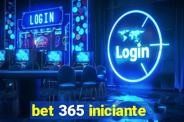 bet 365 iniciante