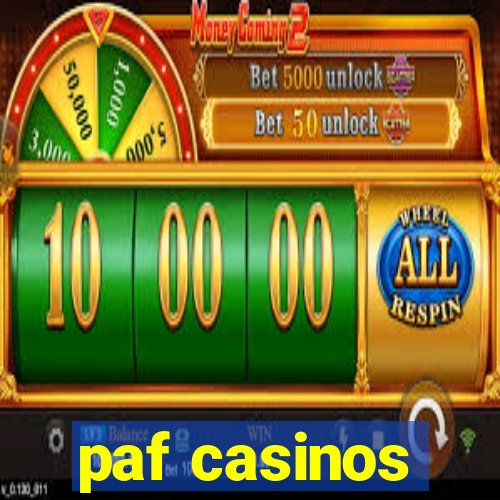 paf casinos