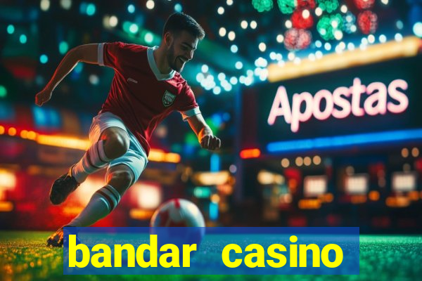 bandar casino baccarat online