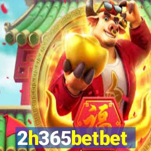 2h365betbet