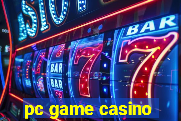 pc game casino