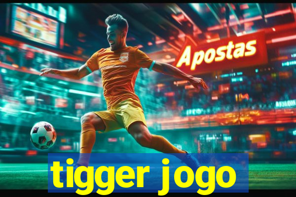 tigger jogo