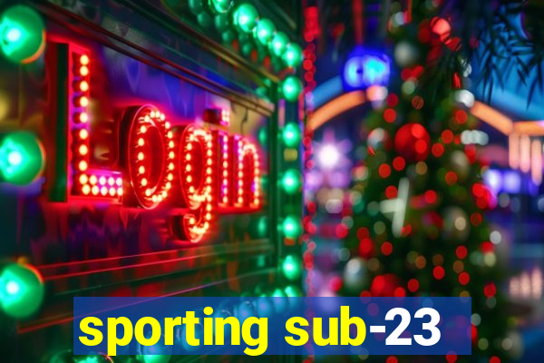 sporting sub-23