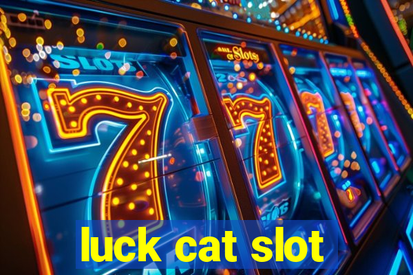 luck cat slot