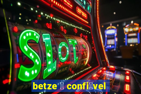 betze 茅 confi谩vel