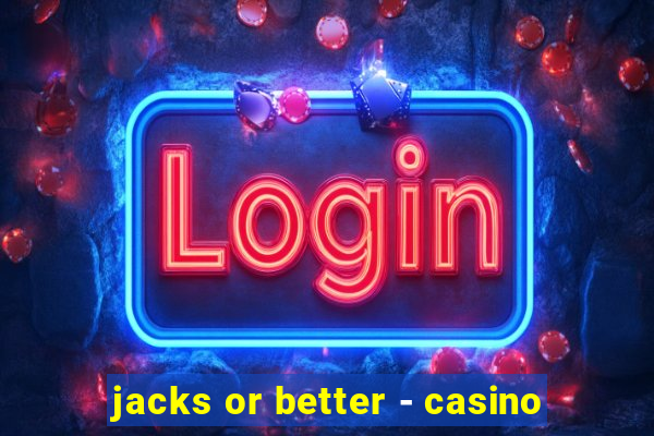 jacks or better - casino