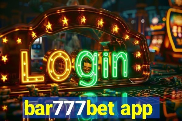 bar777bet app