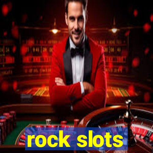 rock slots