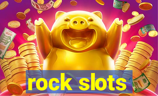 rock slots