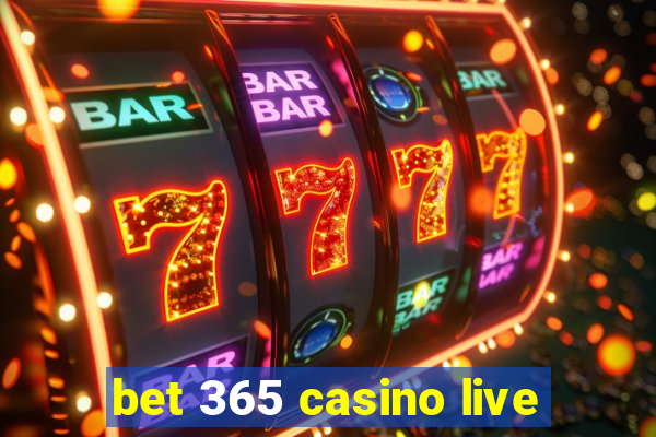 bet 365 casino live