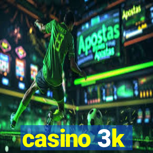 casino 3k