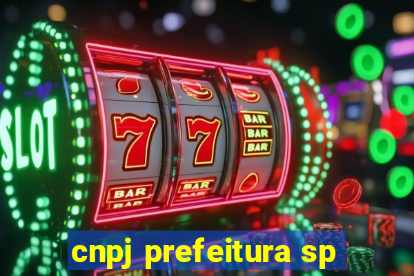 cnpj prefeitura sp