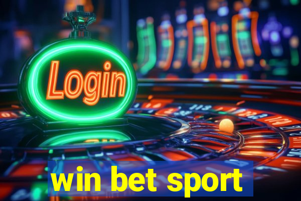 win bet sport