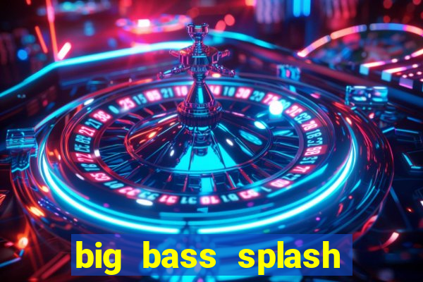 big bass splash slot rtp