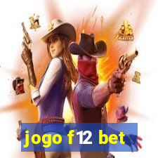 jogo f12 bet