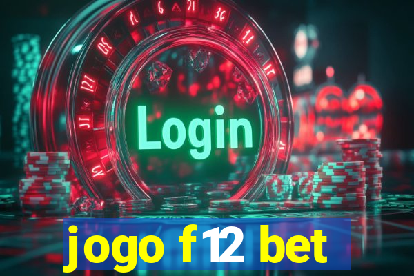 jogo f12 bet