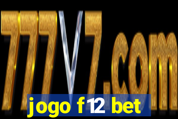 jogo f12 bet