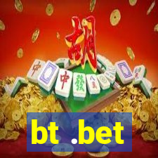 bt .bet