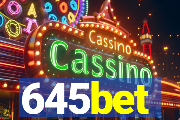 645bet