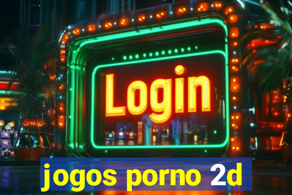 jogos porno 2d